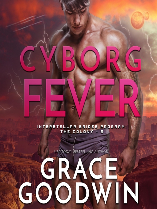 Title details for Cyborg Fever by Grace Goodwin - Available